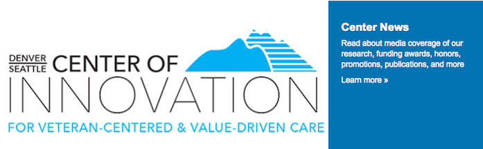 Center of Innovation  for Veteran-Centered and Value-Driven Care