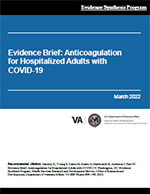 Evidence Brief: Anticoagulation for Hospitalized Adults with COVID-19 