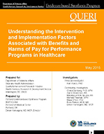 Understanding the Intervention and Implementation Factors Associated with Benefits and Harms of Pay for Performance Programs in Healthcare