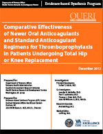 Comparative Effectiveness of Newer Oral Anticoagulants and Standard Anticoagulant Regimens for Thromboprophylaxis in Patients Undergoing Total Hip or Knee Replacement