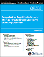 Computerized Cognitive Behavioral
Therapy for Adults with Depressive
or Anxiety Disorders