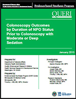 Colonoscopy Outcomes
by Duration of NPO Status
Prior to Colonoscopy with
Moderate or Deep
Sedation: An Overview of Systematic
Reviews and Recommendations for
Improving Transitional Care in the
Veterans Health Administration