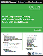 Health Disparities in Quality
Indicators of Healthcare Among
Adults with Mental Illness