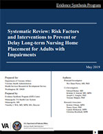 Systematic Review: Risk Factors and Interventions to Prevent or Delay Long-term Nursing Home Placement for Adults with Impairments