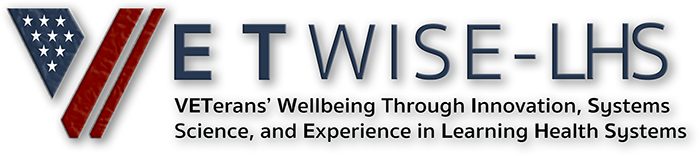 VETWISE-LHS: Veterans' Wellbeing through Innovation, Systems Science, and Experience in Learning Health Systems logo