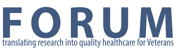 FORUM - Translating research into quality health care for Veterans